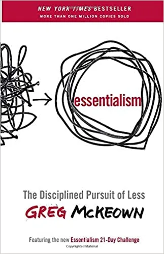 Essentialism by Greg McKeown